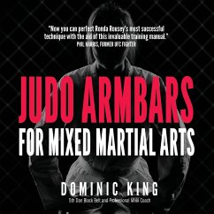 Judo Armbars for Mixed Martial Arts - King, Dominic