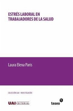 Estrés laboral en trabajadores de la salud - Paris, Laura Elena