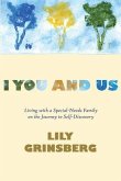 I You and Us: Living with a Special-Needs Family on the Journey to Self-Discovery