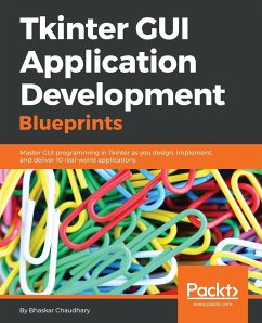 Tkinter GUI Application Development Blueprints - Chaudhary, Bhaskar