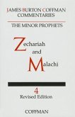 Commentary on Minor Prophets: Zechariah and Malachi