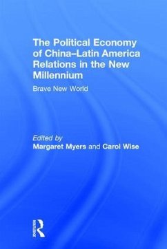 The Political Economy of China-Latin America Relations in the New Millennium