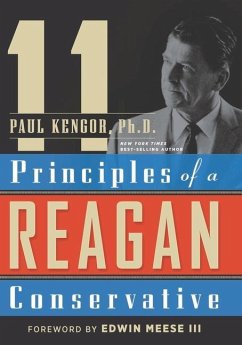 11 Principles of a Reagan Conservative - Kengor, Paul