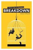 Breakdown - A Rebel's Take on Depression