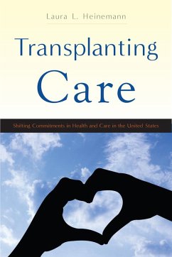 Transplanting Care - Heinemann, Laura L