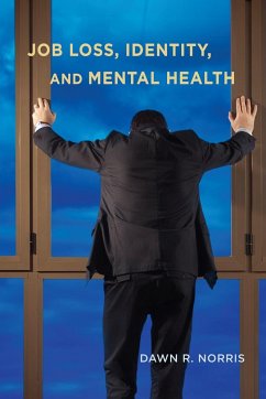 Job Loss, Identity, and Mental Health - Norris, Dawn R