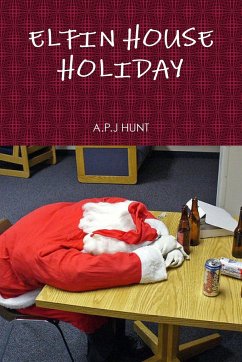 ELFIN HOUSE HOLIDAY - Hunt, A. P. J