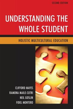 Understanding the Whole Student - Mayes, Clifford; Cutri, Ramona Maile; Goslin, Neil