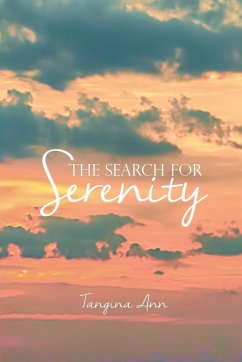 THE SEARCH FOR SERENITY - Ann, Tangina