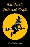 The Occult Plain and Simple