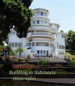 Building in Indonesia, 1600-1960 - Passchier, Cor