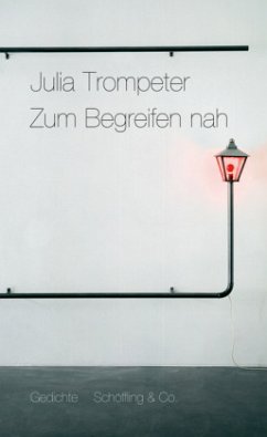 Zum Begreifen nah - Trompeter, Julia