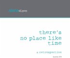 There's No Place Like Time: A Retrospective