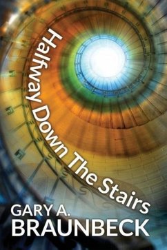 Halfway Down The Stairs - Braunbeck, Gary A.