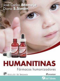 Humanitinas : fármacos humanizadores - Bermejo, José Carlos; Sánchez Simón, Diana