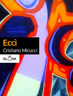 Eccì (eBook, ePUB) - Micucci, Cristiano