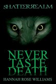 Never Taste Death (Shatterrealm Book 2)