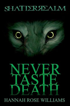 Never Taste Death (Shatterrealm Book 2) - Williams, Hannah Rose