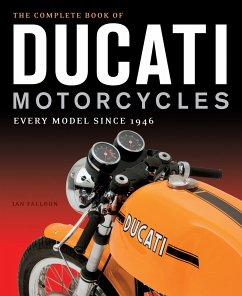 The Complete Book of Ducati Motorcycles - Falloon, Ian