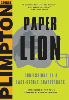 Paper Lion: Confessions of a Last-String Quarterback - Plimpton, George