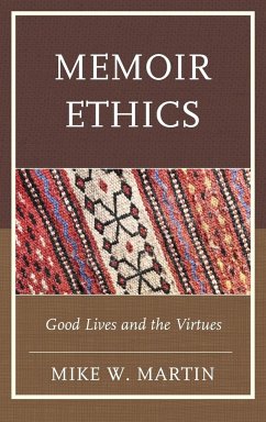 Memoir Ethics - Martin, Mike W.