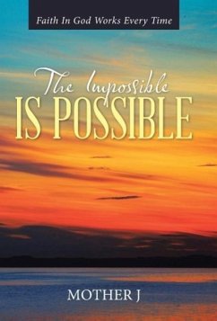 The Impossible Is Possible - Mother J