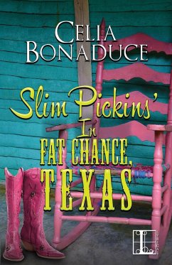 Slim Pickins' in Fat Chance, Texas - Bonaduce, Celia