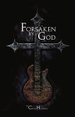 Forsaken by God: Volume 1