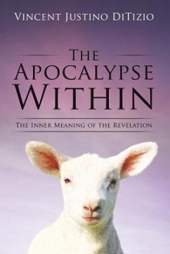 The Apocalypse Within - Ditizio, Vincent Justino