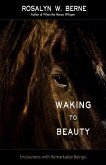 Waking to Beauty: Encounters with Remarkable Beings