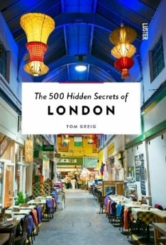 The 500 Hidden Secrets of London - Greig, Tom