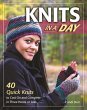 Knits in a Day: 40 Quick Knits to Cast... - Bild 1