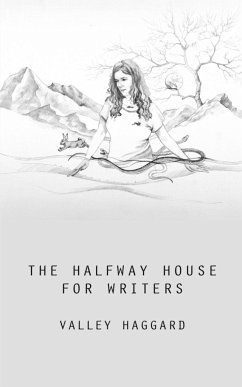 The Halfway House for Writers - Haggard, Valley