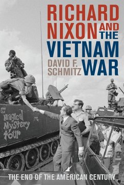 Richard Nixon and the Vietnam War - Schmitz, David F.