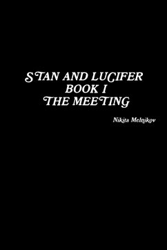 Stan and Lucifer. Book I. The Meeting - Melnikov, Nikita