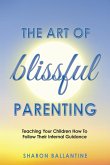 The Art of Blissful Parenting