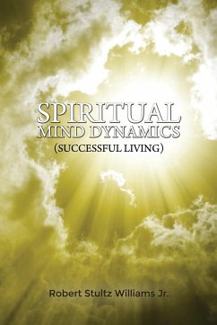 Spiritual Mind Dynamics (Successful Living) - Williams, Stultz Robert