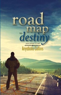 Road Map to Destiny: Your Power to Winvolume 1 - Anyabolu, Collins