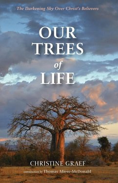 Our Trees of Life - Graef, Christine; Miess-McDonald, Thomas