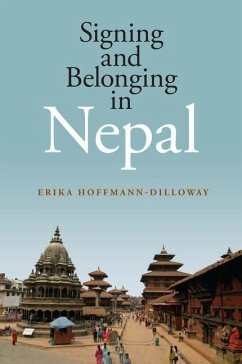 Signing and Belonging in Nepal - Hoffmann-Dilloway, Erika