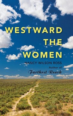 Westward the Women - Ross, Nancy Wilson
