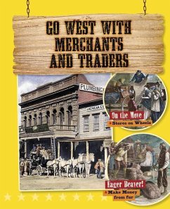 Go West with Merchants and Traders - O'Brien Cynthia