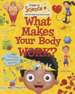 What Makes Your Body Work? - Arbuthnott, Gill