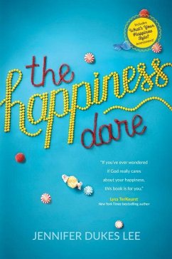 The Happiness Dare - Lee, Jennifer Dukes