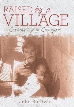 Raised by a Village - Sullivan, John