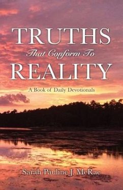 Truths That Conform To Reality - McRae, Sarah Pauline J.