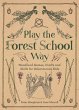Play the Forest School Way - Bild 1