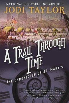 A Trail Through Time: The Chronicles of St. Mary's Book Four - Taylor, Jodi