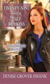 Twenty-Nine and a Half Reasons: A Rose Gardner Mystery