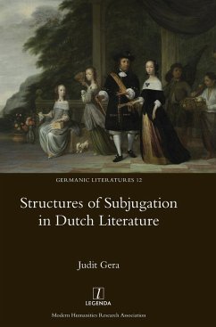 Structures of Subjugation in Dutch Literature - Gera, Judit